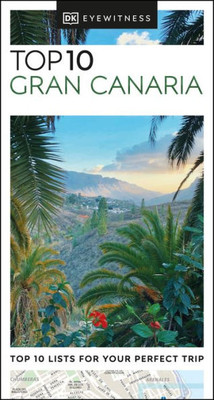 Dk Eyewitness Top 10 Gran Canaria (Pocket Travel Guide)