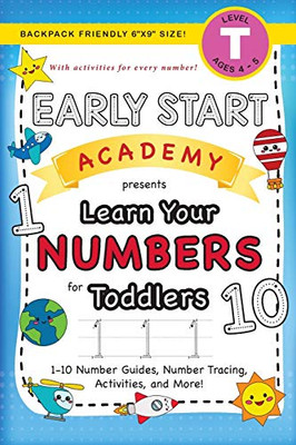 Early Start Academy, Learn Your Numbers for Toddlers: (Ages 3-4) 1-10 Number Guides, Number Tracing, Activities, and More! (Backpack Friendly 6"x9" Size) (Early Start Academy for Toddlers)