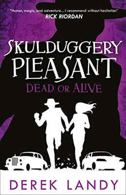 Dead or Alive (Skulduggery Pleasant) (Book 14)
