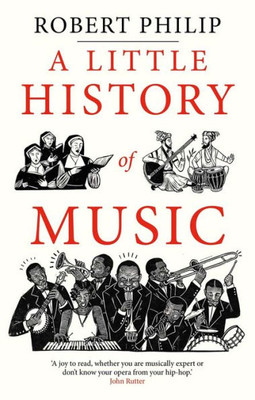 A Little History Of Music (Little Histories)