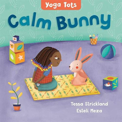 Calm Bunny (Yoga Tots)