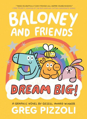 Baloney And Friends: Dream Big! (Baloney & Friends, 3)