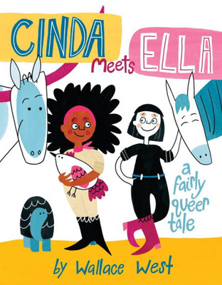 Cinda Meets Ella (Fairly Queer Tales, 2)