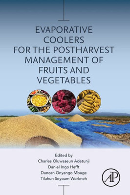 Evaporative Coolers For The Postharvest Management Of Fruits And Vegetables