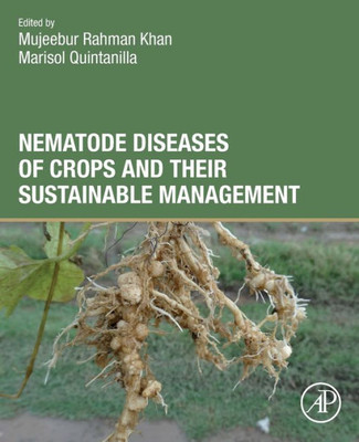 Nematode Diseases Of Crops And Their Sustainable Management