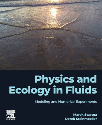Physics And Ecology In Fluids: Modeling And Numerical Experiments