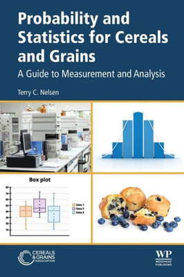 Probability And Statistics For Cereals And Grains: A Guide To Measurement And Analysis