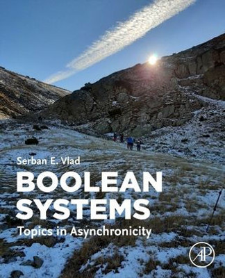 Boolean Systems: Topics In Asynchronicity