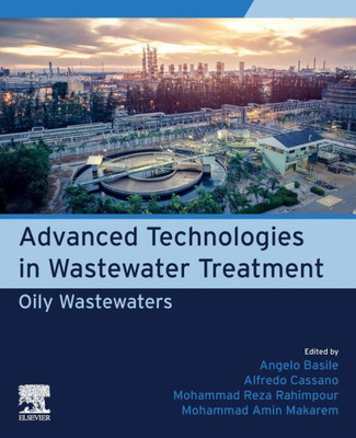 Advanced Technologies In Wastewater Treatment: Oily Wastewaters