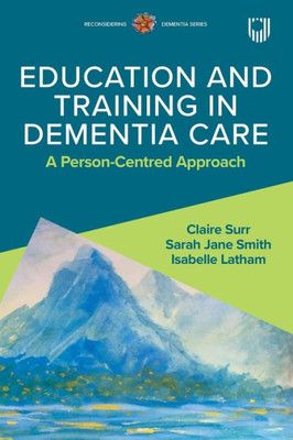 Education And Training In Dementia Care