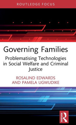 Governing Families (Routledge Advances In Sociology)
