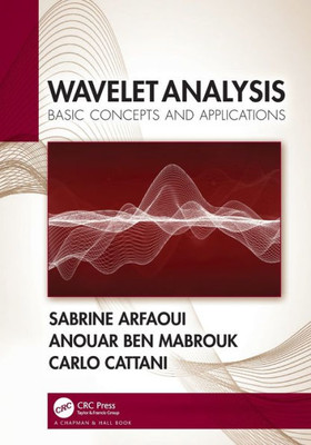 Wavelet Analysis: Basic Concepts And Applications