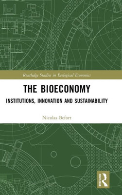 The Bioeconomy (Routledge Studies In Ecological Economics)