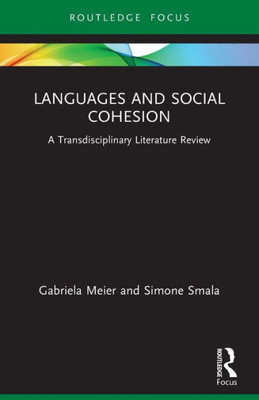 Languages And Social Cohesion (Routledge Advances In Sociology)