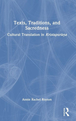 Texts, Traditions, And Sacredness