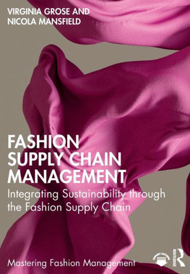 Fashion Supply Chain Management (Mastering Fashion Management)