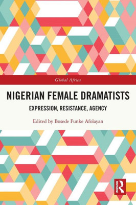 Nigerian Female Dramatists (Global Africa)