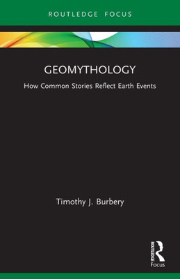 Geomythology (Routledge Focus On Literature)