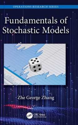 Fundamentals Of Stochastic Models (Operations Research Series)