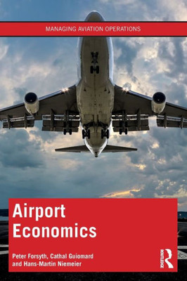 Airport Economics (Managing Aviation Operations)