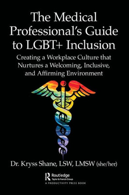 The Medical Professional'S Guide To Lgbt+ Inclusion