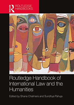 Routledge Handbook Of International Law And The Humanities