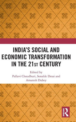 IndiaS Social And Economic Transformation In The 21St Century