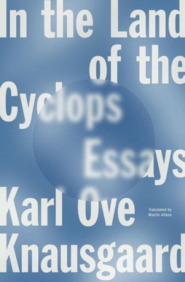 In The Land Of The Cyclops: Essays