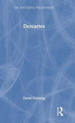 Descartes (The Routledge Philosophers)