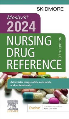 Mosby'S 2024 Nursing Drug Reference (Skidmore Nursing Drug Reference)