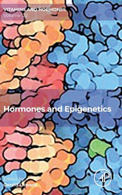 Hormones And Epigenetics (Volume 122) (Vitamins And Hormones, Volume 122)