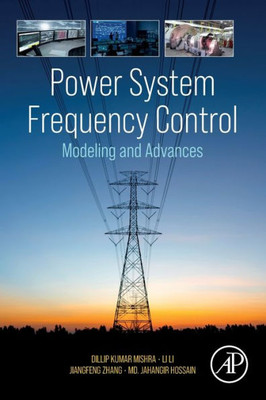 Power System Frequency Control: Modeling And Advances