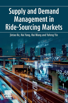 Supply And Demand Management In Ride-Sourcing Markets