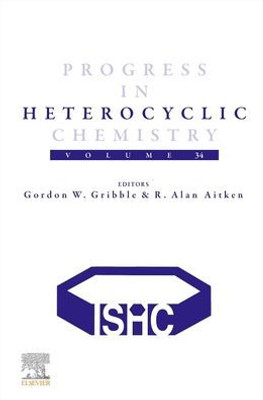 Progress In Heterocyclic Chemistry: Volume 34 (Volume 34)