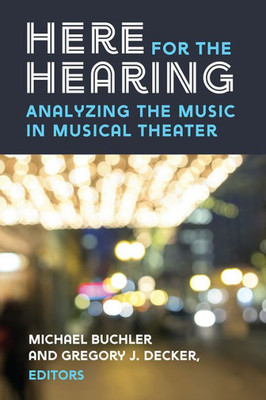 Here For The Hearing: Analyzing The Music In Musical Theater (Tracking Pop)