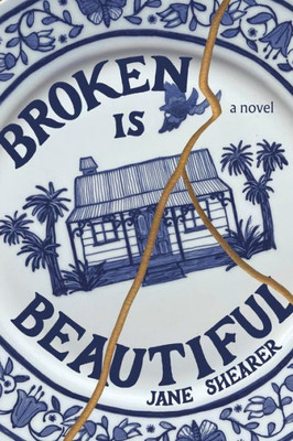 Broken Is Beautiful