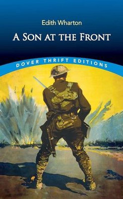 A Son At The Front (Dover Thrift Editions: Classic Novels)