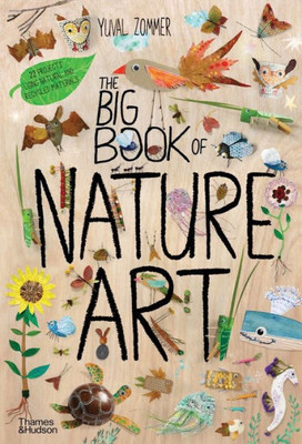 The Big Book Of Nature Art (The Big Book Series, 7)