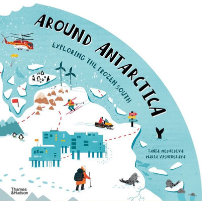 Around Antarctica: Exploring The Frozen South