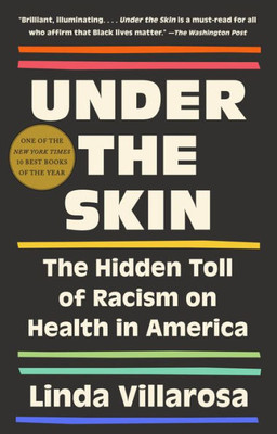Under The Skin: The Hidden Toll Of Racism On Health In America