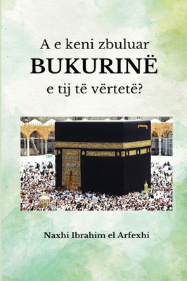 A E Keni Zbuluar Bukurinë E Tij Të Vërtetë ? (Albanian Edition)