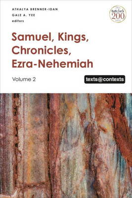 Samuel, Kings, Chronicles, Ezra-Nehemiah: Volume 2 (Texts @ Contexts)