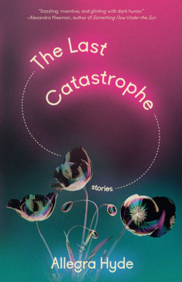 The Last Catastrophe: Stories