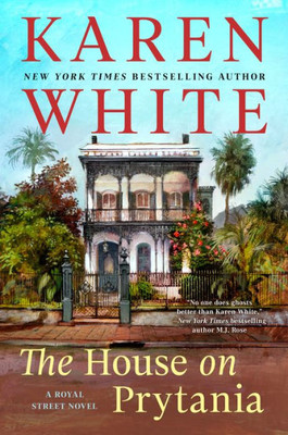 The House On Prytania (A Royal Street Novel)