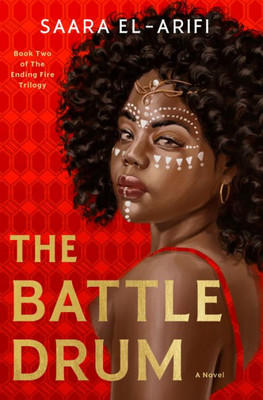 The Battle Drum: A Novel (The Ending Fire Trilogy)