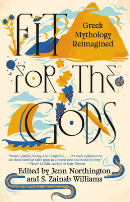 Fit For The Gods: Greek Mythology Reimagined