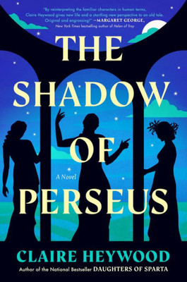 The Shadow Of Perseus: A Novel