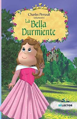 La bella durmiente (Princesitas/ Little Princesses) (Spanish Edition)