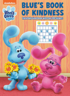 Blue'S Book Of Kindness (Blue'S Clues & You): Activity Book With Calendar Pages And Reward Stickers