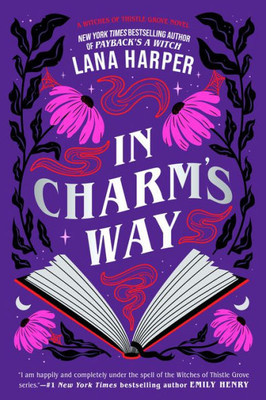 In Charm'S Way (The Witches Of Thistle Grove)